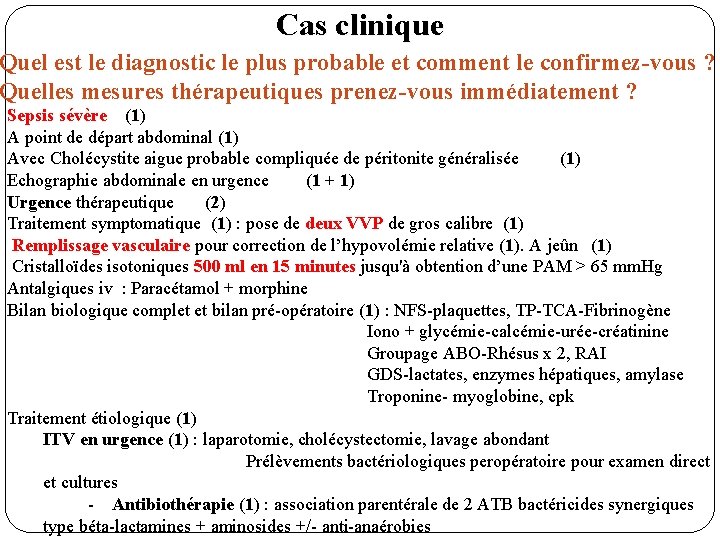 Cas clinique Quel est le diagnostic le plus probable et comment le confirmez-vous ?