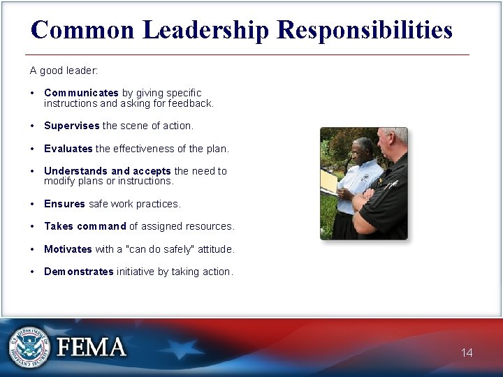 Common Leadership Responsibilities A good leader: • Communicates by giving specific instructions and asking