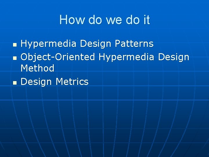 How do we do it n n n Hypermedia Design Patterns Object-Oriented Hypermedia Design