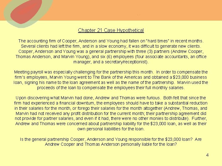 Chapter 21 Case Hypothetical The accounting firm of Cooper, Anderson and Young had fallen
