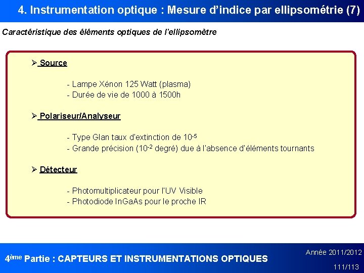 4. Instrumentation optique : Mesure d’indice par ellipsométrie (7) Caractéristique des éléments optiques de