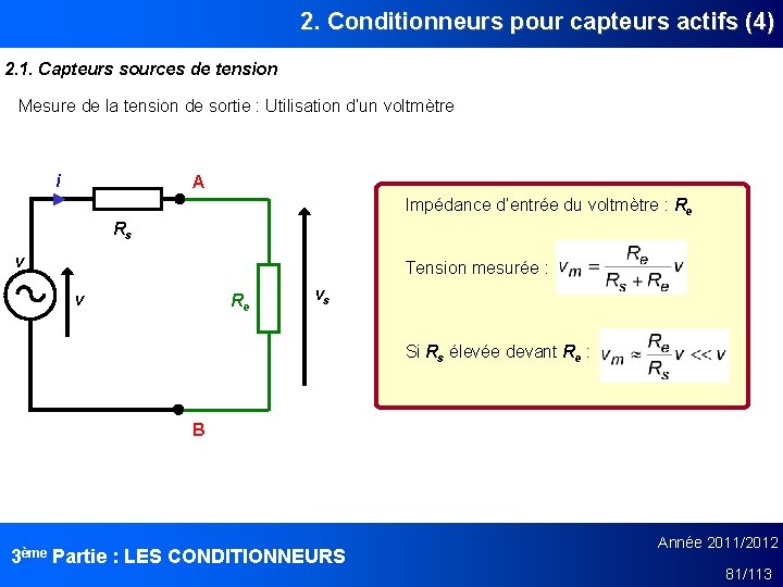 2. Conditionneurs pour capteurs actifs (4) 2. 1. Capteurs sources de tension Mesure de