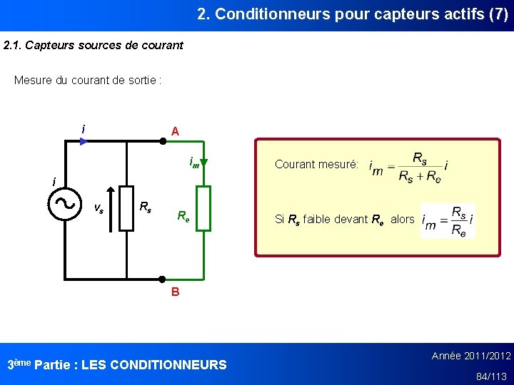 2. Conditionneurs pour capteurs actifs (7) 2. 1. Capteurs sources de courant Mesure du