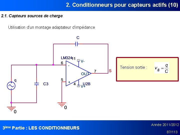 2. Conditionneurs pour capteurs actifs (10) 2. 1. Capteurs sources de charge Utilisation d’un