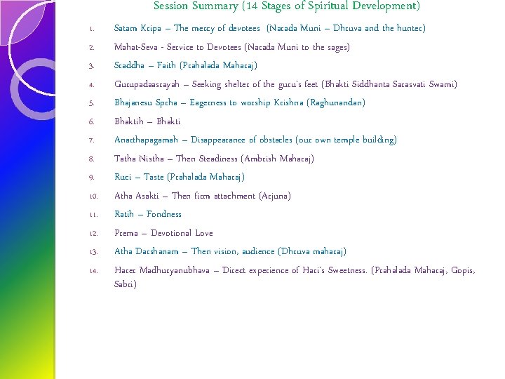 Session Summary (14 Stages of Spiritual Development) 1. 2. 3. 4. 5. 6. 7.