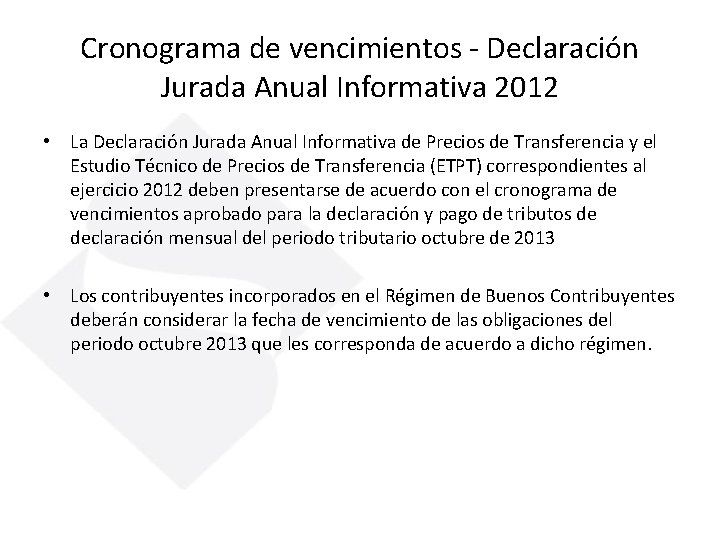 Cronograma de vencimientos - Declaración Jurada Anual Informativa 2012 • La Declaración Jurada Anual