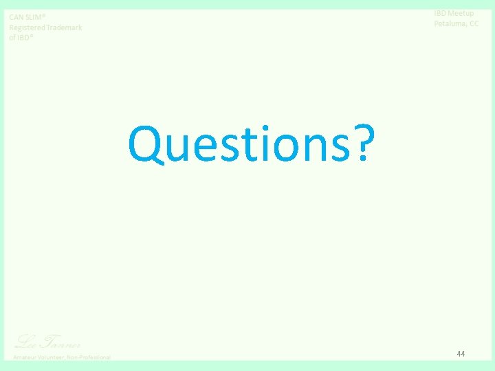 Questions? 44 