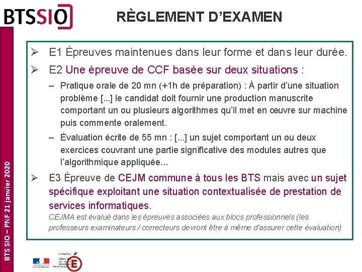 RÈGLEMENT D’EXAMEN Ø E 1 Épreuves maintenues dans leur forme et dans leur durée.