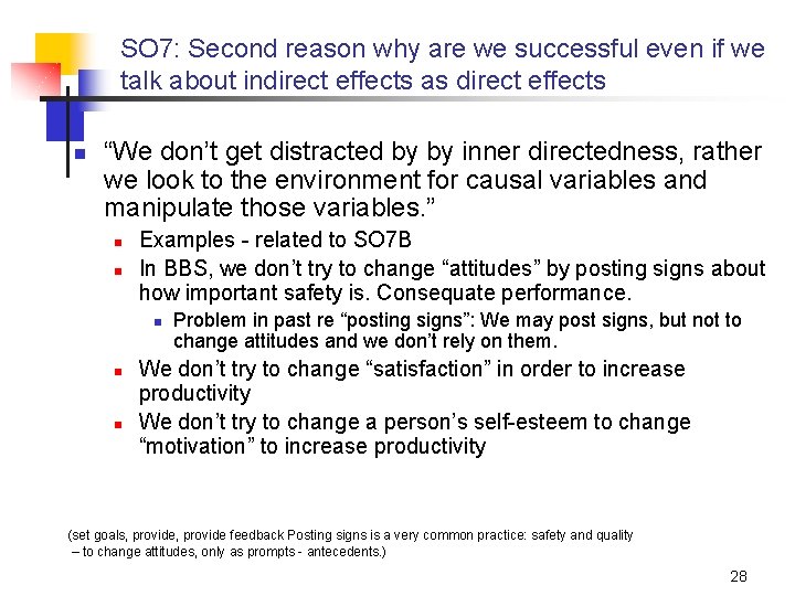 SO 7: Second reason why are we successful even if we talk about indirect
