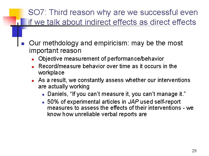 SO 7: Third reason why are we successful even if we talk about indirect
