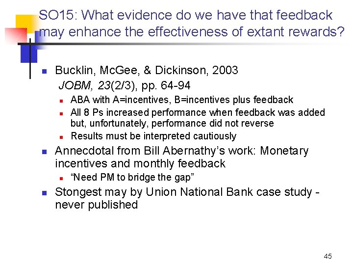 SO 15: What evidence do we have that feedback may enhance the effectiveness of