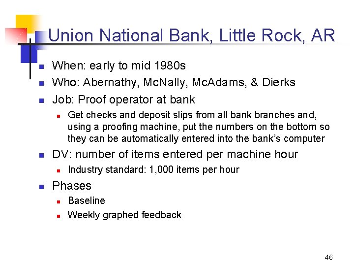 Union National Bank, Little Rock, AR n n n When: early to mid 1980