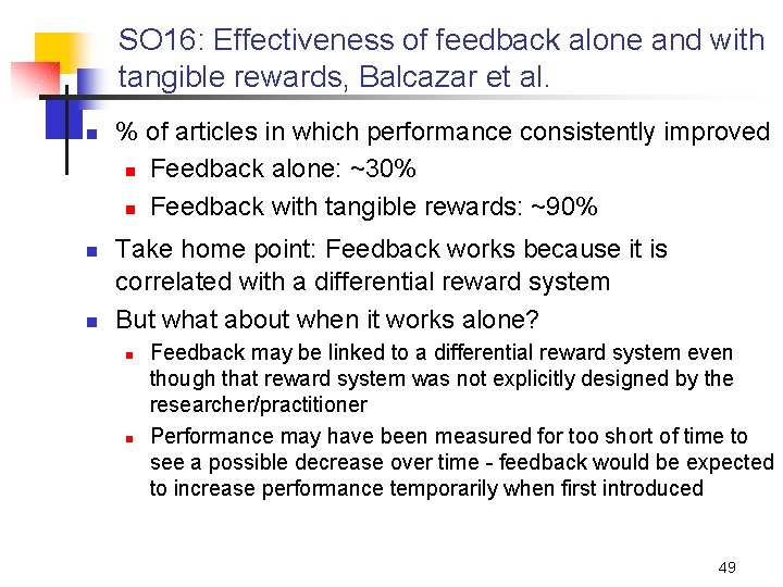 SO 16: Effectiveness of feedback alone and with tangible rewards, Balcazar et al. n