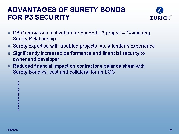 ADVANTAGES OF SURETY BONDS FOR P 3 SECURITY © 2012 Zurich American Insurance Company