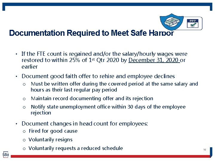 Documentation Required to Meet Safe Harbor • If the FTE count is regained and/or