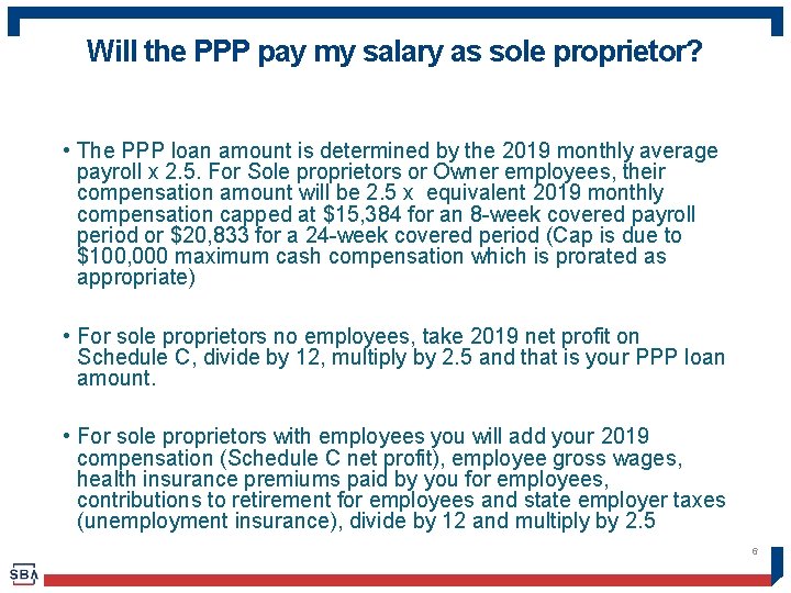 Will the PPP pay my salary as sole proprietor? • The PPP loan amount