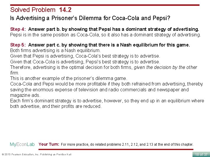 Solved Problem 14. 2 Is Advertising a Prisoner’s Dilemma for Coca-Cola and Pepsi? Step