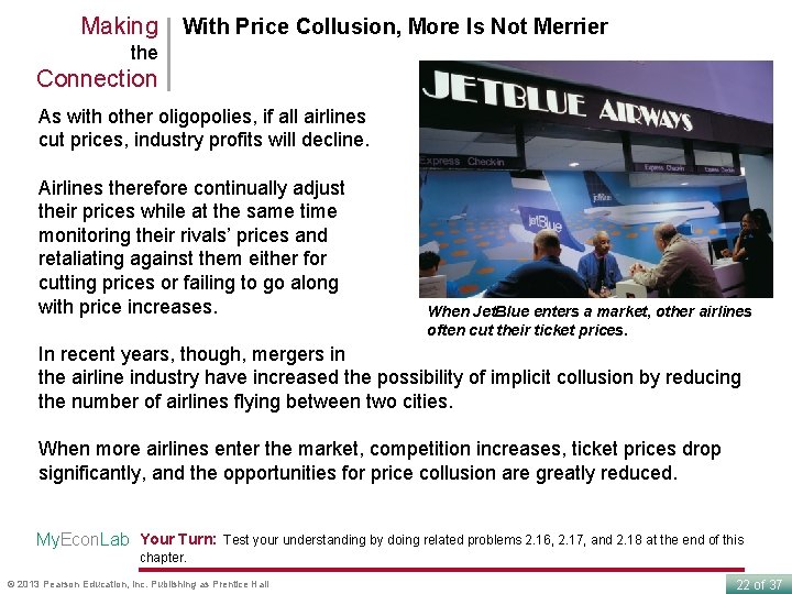 Making With Price Collusion, More Is Not Merrier the Connection As with other oligopolies,