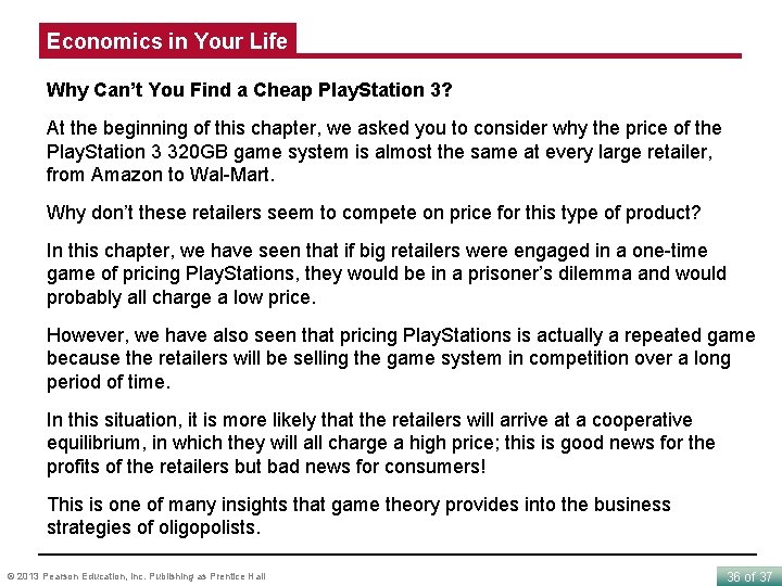 Economics in Your Life Why Can’t You Find a Cheap Play. Station 3? At