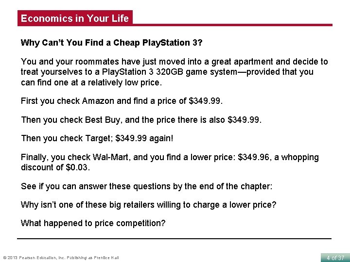 Economics in Your Life Why Can’t You Find a Cheap Play. Station 3? You