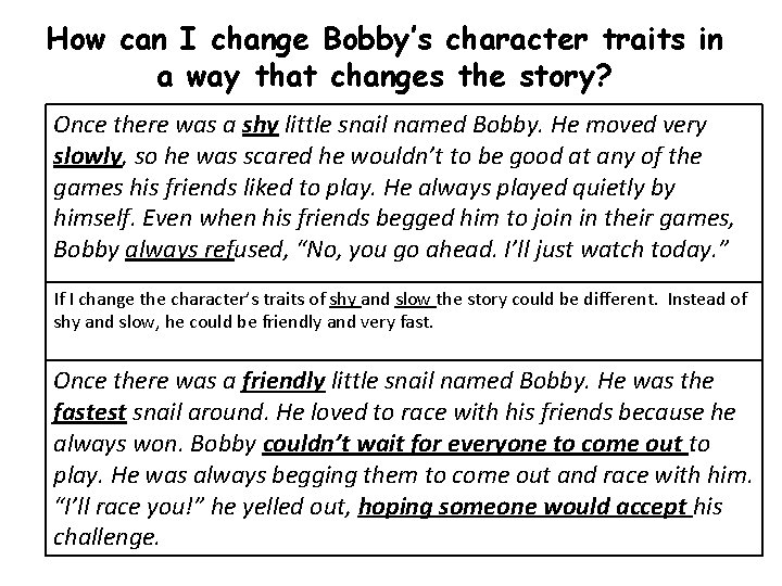 How can I change Bobby’s character traits in a way that changes the story?