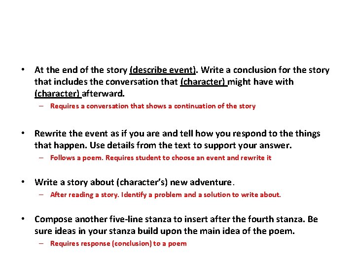  • At the end of the story (describe event). Write a conclusion for