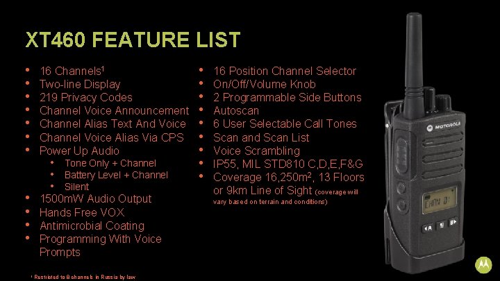 XT 460 FEATURE LIST • • 16 Channels 1 Two-line Display 219 Privacy Codes