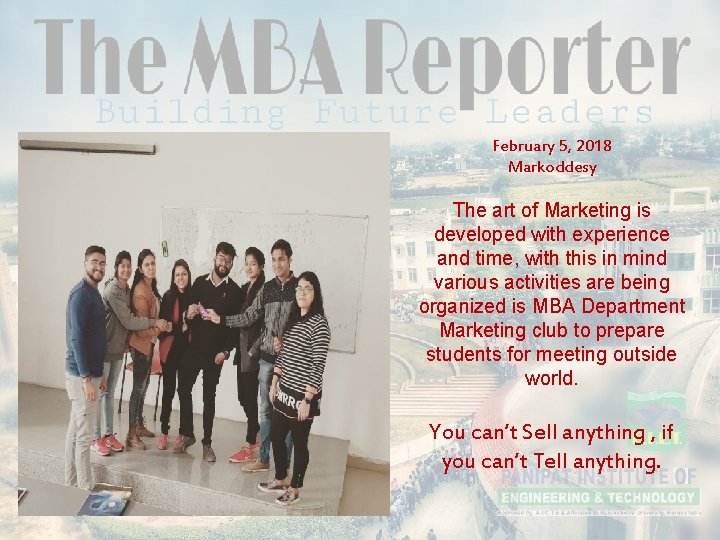 February 5, 2018 Markoddesy The art of Marketing is developed with experience and time,