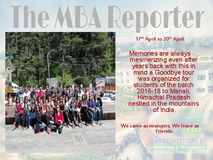 17 th April to 20 th April Memories are always mesmerizing even after years