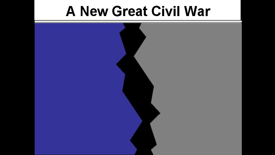 A New Great Civil War 