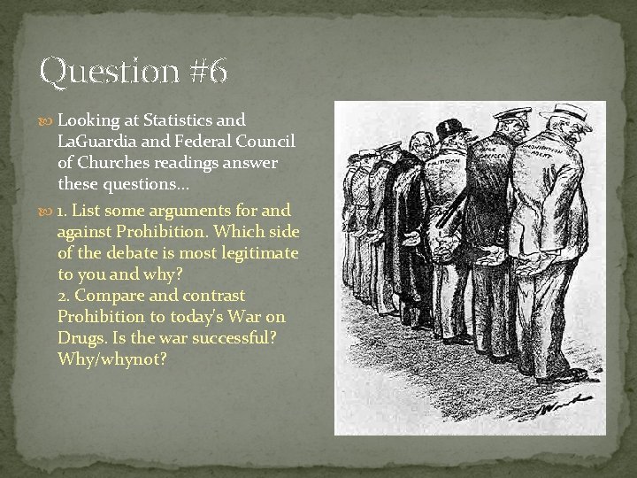 Question #6 Looking at Statistics and La. Guardia and Federal Council of Churches readings