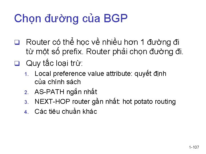 Chọn đường của BGP q Router có thể học về nhiều hơn 1 đường