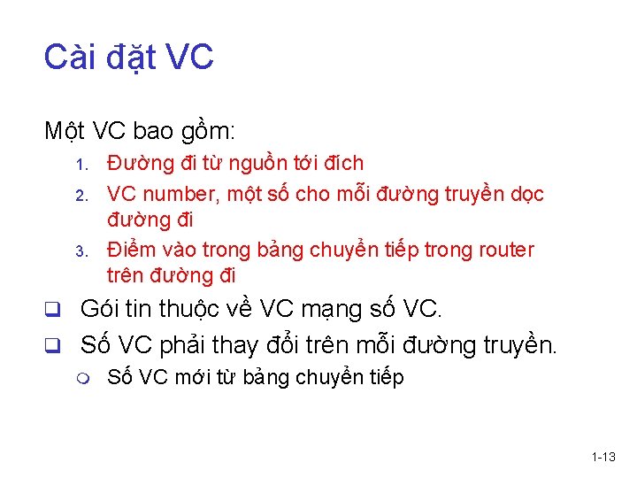 Cài đặt VC Một VC bao gồm: 1. 2. 3. Đường đi từ nguồn