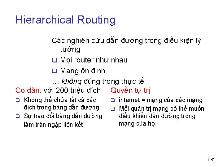 Hierarchical Routing Các nghiên cứu dẫn đường trong điều kiện lý tưởng q Mọi