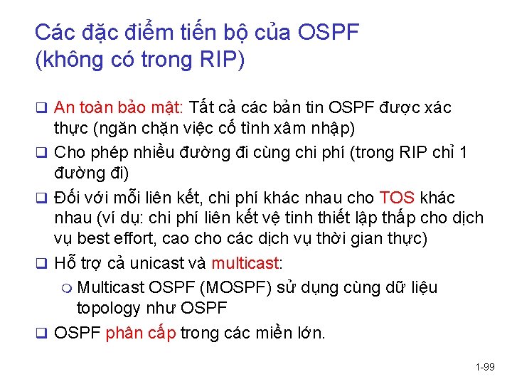 Các đặc điểm tiến bộ của OSPF (không có trong RIP) q An toàn