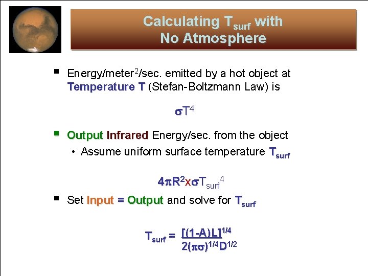 Calculating Tsurf with No Atmosphere § Energy/meter 2/sec. emitted by a hot object at
