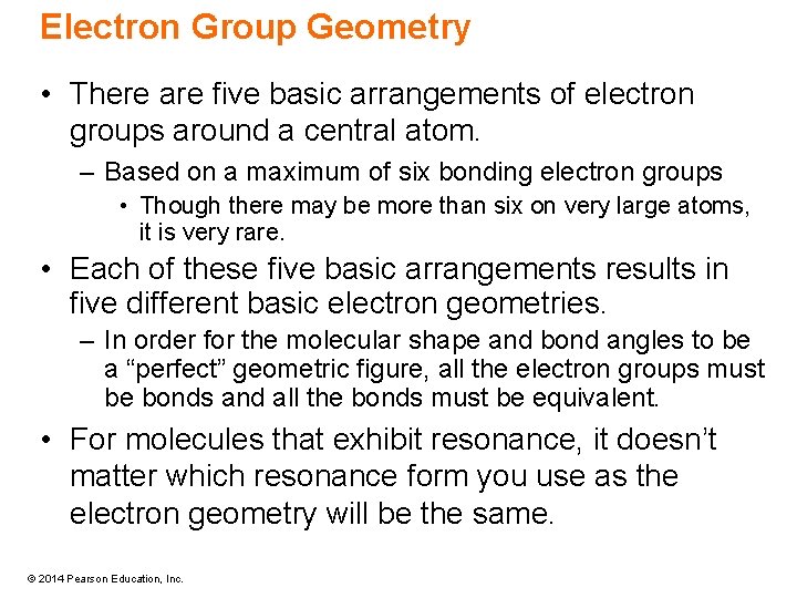 Electron Group Geometry • There are five basic arrangements of electron groups around a