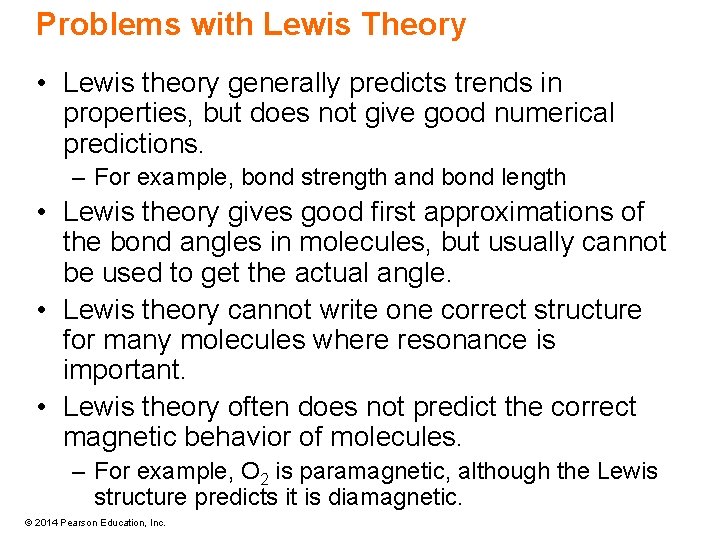 Problems with Lewis Theory • Lewis theory generally predicts trends in properties, but does