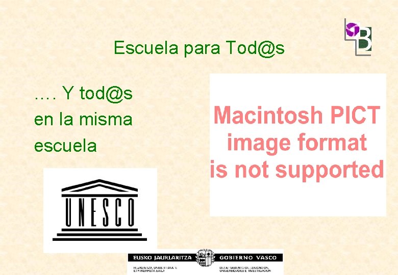 Escuela para Tod@s …. Y tod@s en la misma escuela 