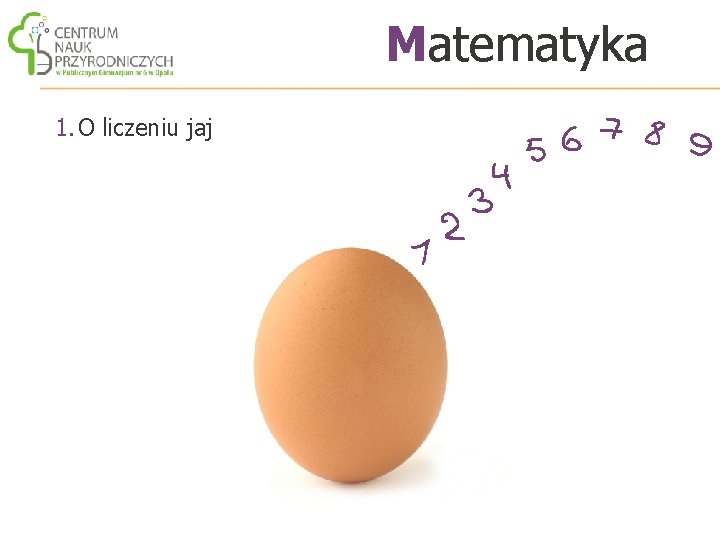 Matematyka 1. O liczeniu jaj 