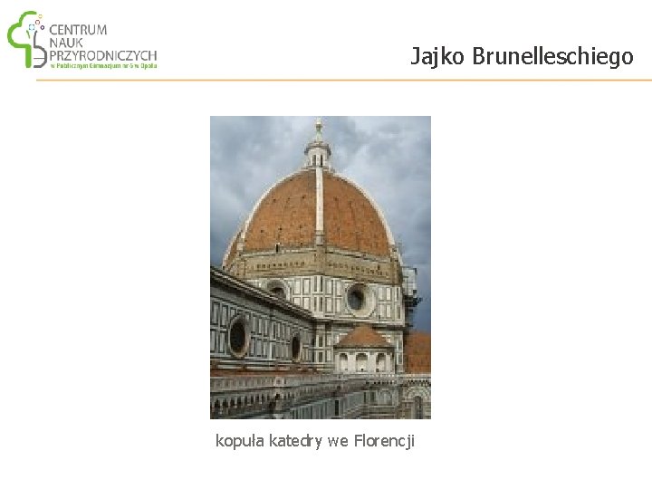 Jajko Brunelleschiego kopuła katedry we Florencji 