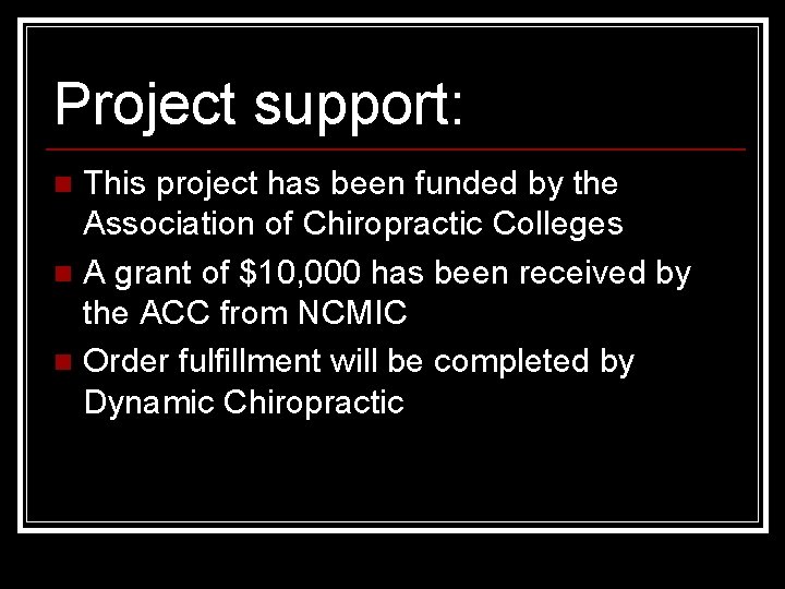 Project support: This project has been funded by the Association of Chiropractic Colleges n