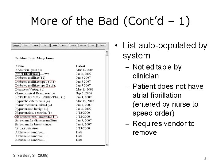 More of the Bad (Cont’d – 1) • List auto-populated by system – Not