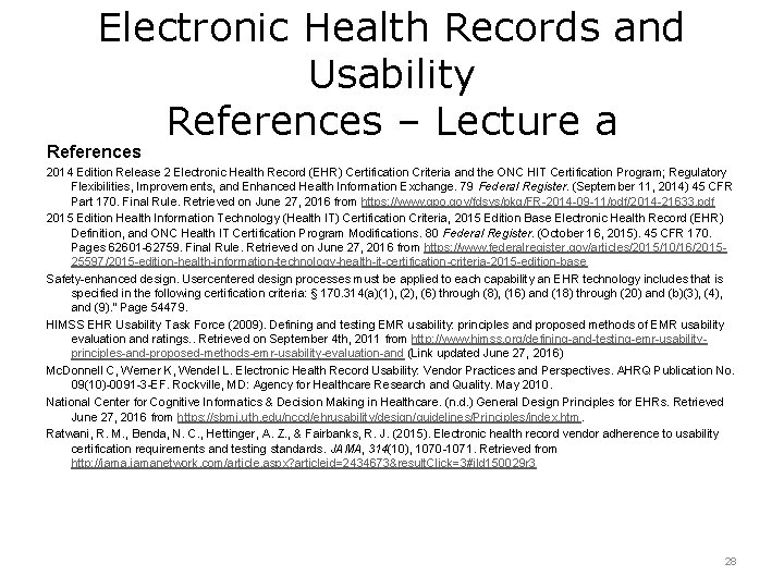 Electronic Health Records and Usability References – Lecture a References 2014 Edition Release 2