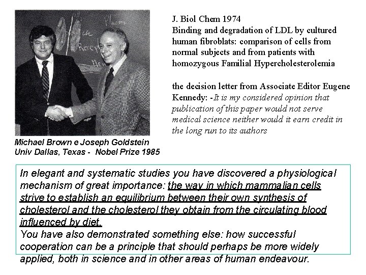 J. Biol Chem 1974 Binding and degradation of LDL by cultured human fibroblats: comparison