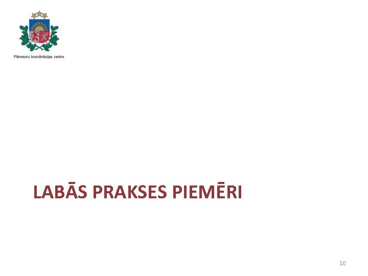 LABĀS PRAKSES PIEMĒRI 10 