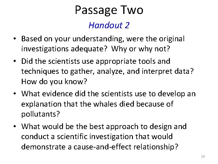 Passage Two Handout 2 • Based on your understanding, were the original investigations adequate?