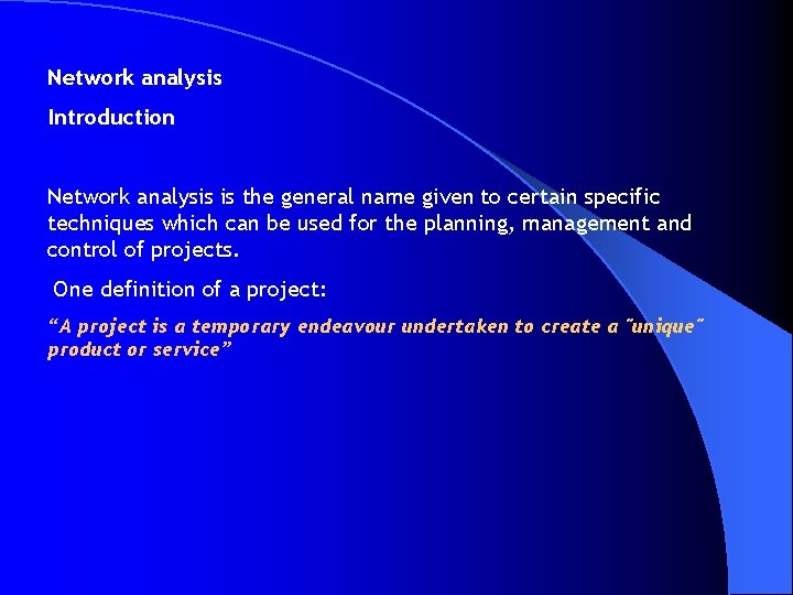 Network analysis Introduction Network analysis is the general name given to certain specific techniques