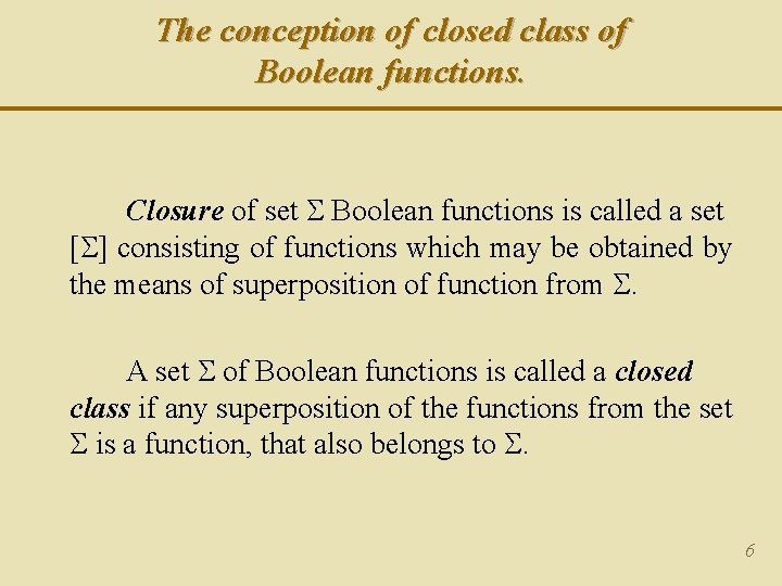 The conception of closed class of Boolean functions. Closure of set Boolean functions is