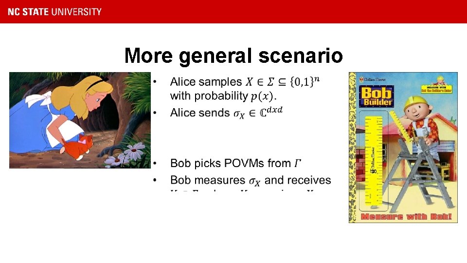 More general scenario • 